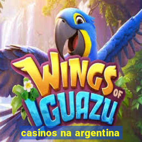 casinos na argentina